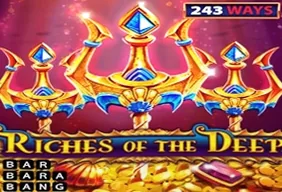 Riches of the Deep