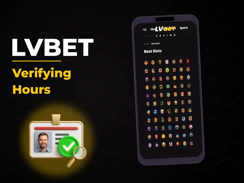 lvbet - Verifying Hours