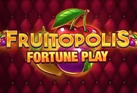 Fruitopolis Fortune Play