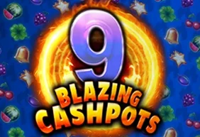 9 Blazing Cashpots