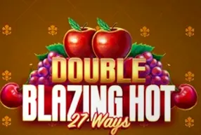 Double Blazing Hot 27 Ways